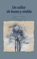   Un collar de humo y niebla