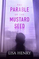 The Parable of the Musard Seed