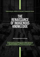 The Renaissance Of Indigenous Knowledge