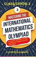   Mastering the International Mathematics Olympiad - Class 3 Workbook