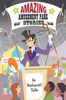   Amazing Amusement Park Stories