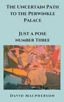   The Uncertain Path to the Periwinkle Palace