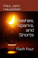   Flashes, Sparks, and Shorts. Flash Four