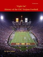   Fight On! History of USC Trojans Football