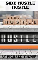   Side Hustle Hustle