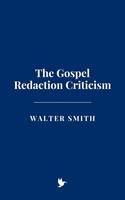 The Gospel Redaction Criticism