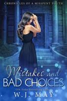   Mistakes and Bad Choices