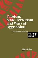 Fascism, State Terrorism and Wars of Aggression