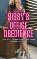   Sissy's Office Obedience