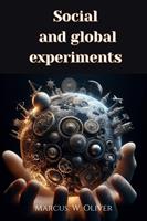   Social and Global Experiments