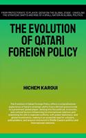   The Evolution Of Qatari Foreign Policy