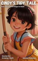 Cindy's Tidy Tale - Fast and Creative Ways to Clean