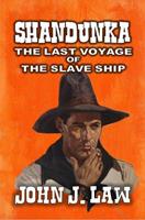 Shandunka - A Man Apart - The Last Voyage of the Slave Ship
