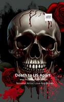 Death to Us Apart: Wings of a Demon Wings of an Angels