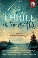   A Thrill in the Air: A Mosaic Christmas Anthology V