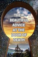   Their Beautiful Advice at the Door of Death