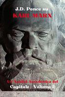 J.D. Ponce su Karl Marx: Un'Analisi Accademica del Capitale - Volume 2