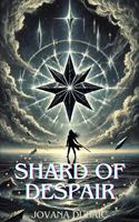   Shard of Despair