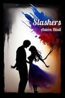   Slashers