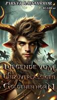   Legende vom Unzuverlässigen Goldenen Horn