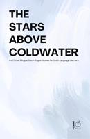   The Stars Above Coldwater And Other Bilingual Dutch-English Stories for Dutch Language Learners