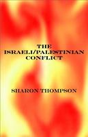   The Israeli/Palestinian Conflict