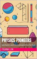   Physics Pioneers