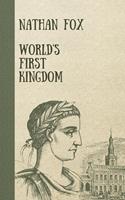   World's First Kingdom