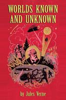   Worlds Known and Unknown