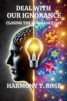   Deal with Our Ignorance