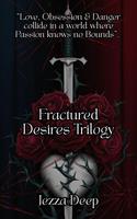 Fractured Desires Trilogy
