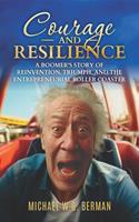   Courage and Resilience: A Boomers Story