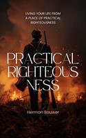   Practical Righteousness