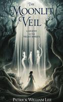   The Moonlit Veil