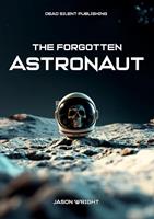   The Forgotten Astronaut