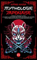   Mythologie Japonaise: Mythes et Légendes du Japon. Un voyage à la découverte des esprits, des Yokais, des monstres et des héros qui ont rendu la culture japonaise unique.