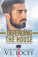   Defending the House