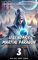   Legendary Martial Paragon