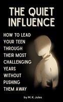   The Quiet Influence