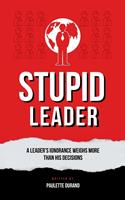   Stupid Leader