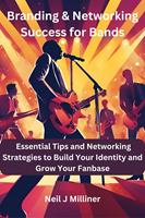 Branding & Networking Success for Bands