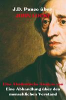   J.D. Ponce über John Locke: Eine Akademische Analyse von Eine Abhandlung über den menschlichen Verstand