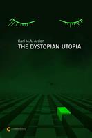   The Dystopian Utopia