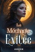   La Méchante Exilée