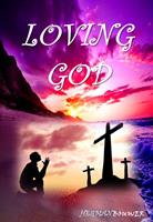   Loving God