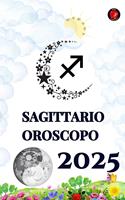   Sagittario Oroscopo 2025