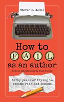   How to Fail as an Author