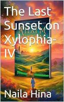 The Last Sunset on Xylophia-IV