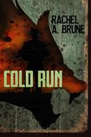   Cold Run