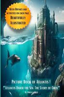   Picture Book of Atlantis - "Atlantis Under the Sea: The Story of Oren"